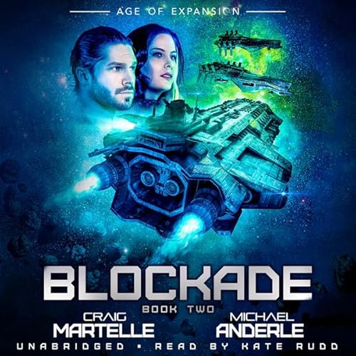 Blockade: Age of Expansion - The Bad Company, Book 2 Audiolivro Por Craig Martelle, Michael Anderle capa
