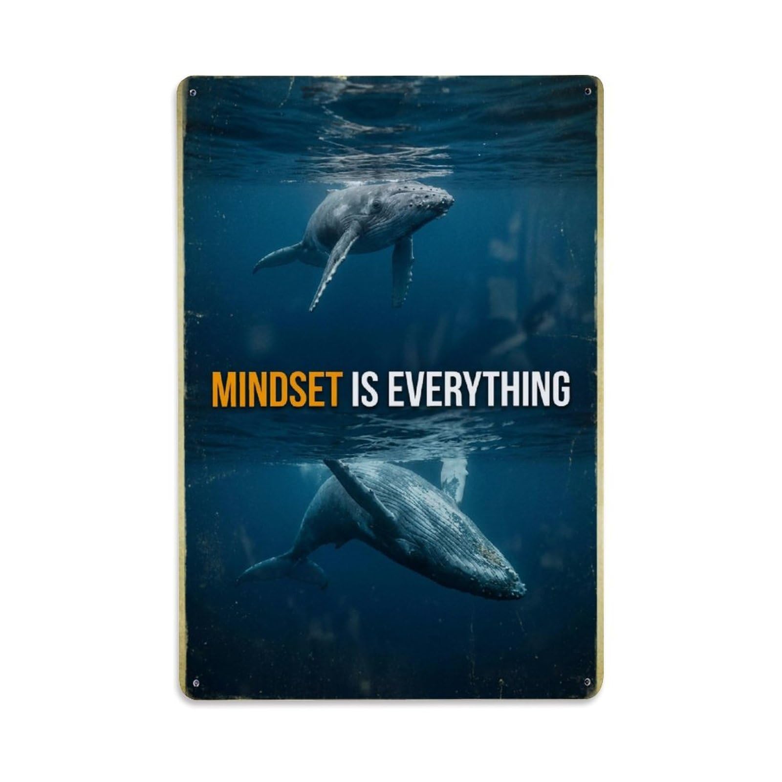 Mindset Is Everything Whale Animal Motivation Quote Metal Tin Sign