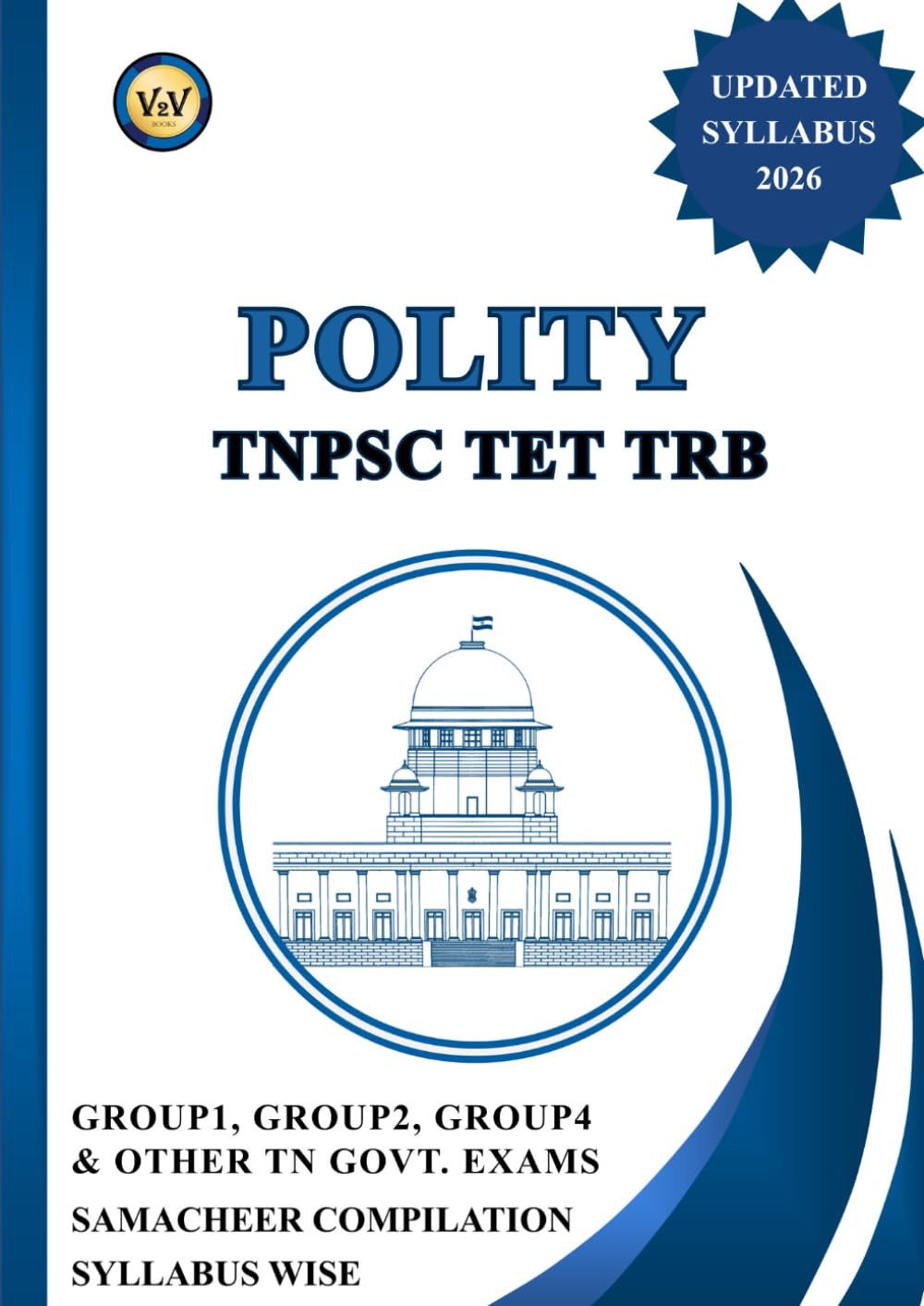 POLITY: TNPSC TET TRB | EM | SYLLABUS WISE (TNPSC SUBJECT BOOKS SYLLABUS WISE TAMIL ELEGIBILITY & GS (ENGLISH MEDIUM))