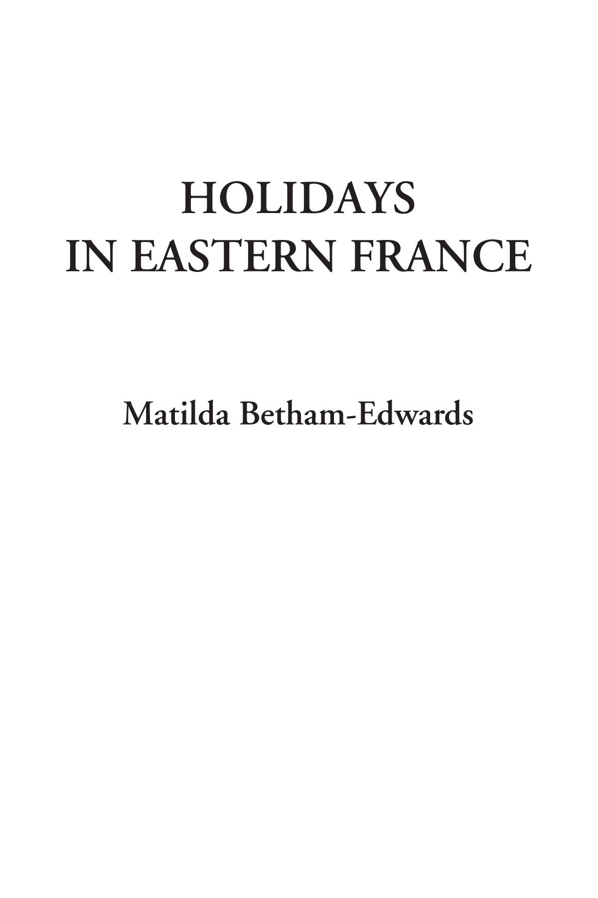Holidays in Eastern France [Idioma Inglés]