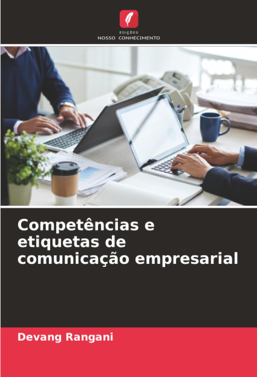 Competências e etiquetas de comunicação empresarial