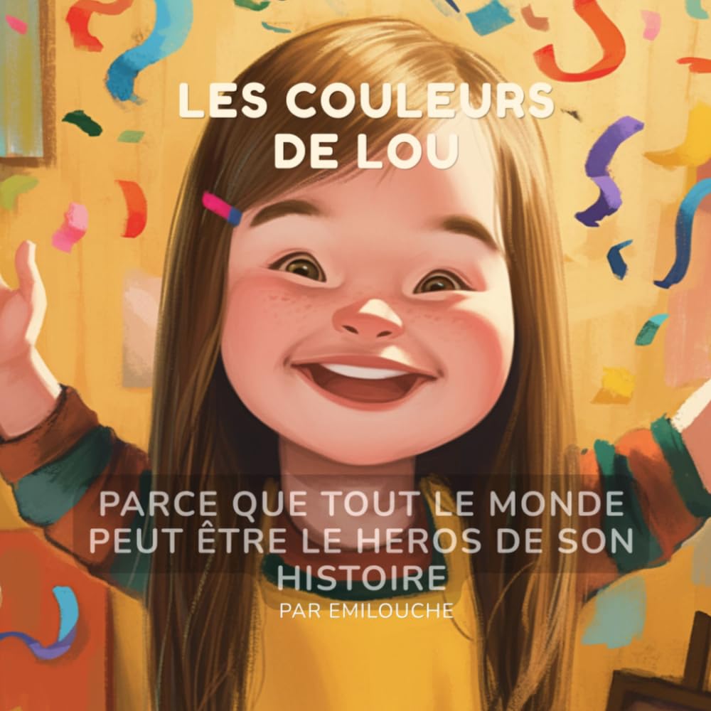 Les Couleurs de Lou (Les Héros Extraordinaires)