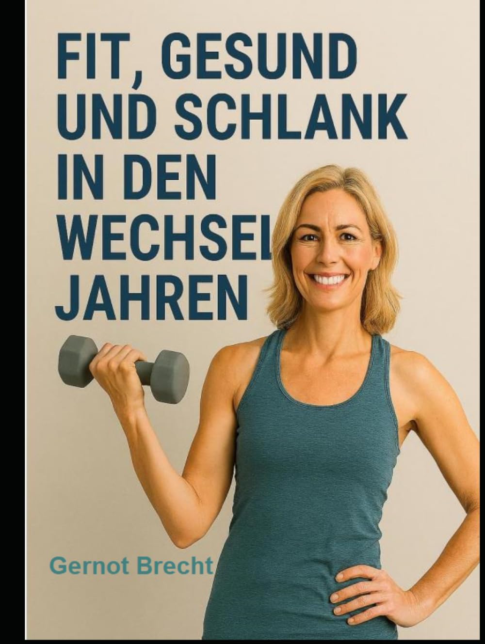 Fit, gesund und schlank durch die Wechseljahre