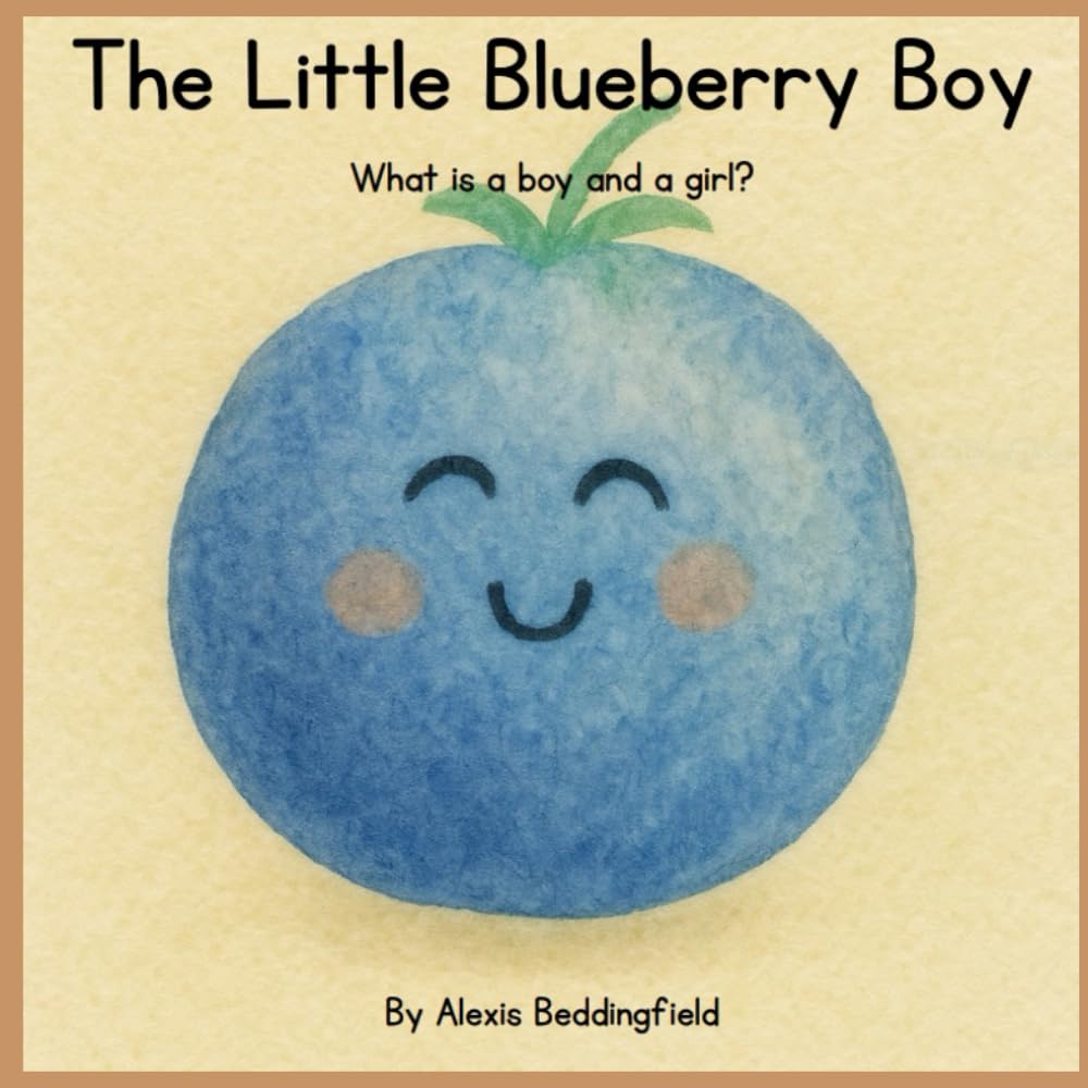 The Little Blueberry Boy: What is a boy and a girl?