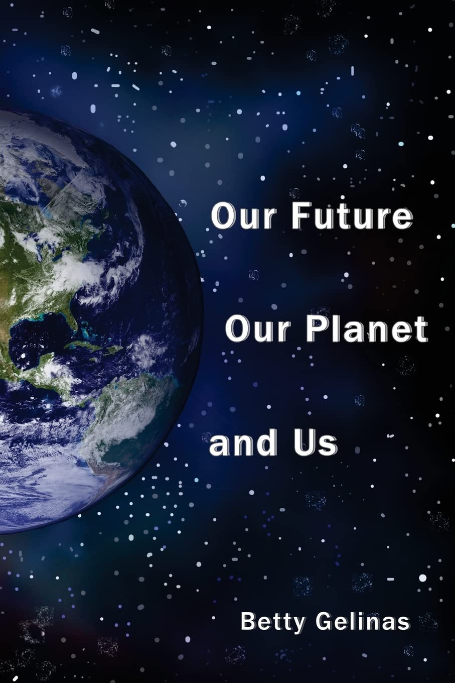 Our Future, Our Planet, And Us