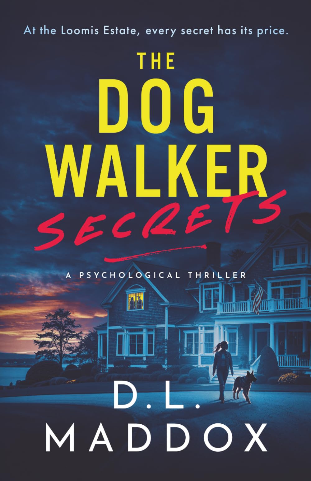THE DOG WALKER: SECRETS: A PSYCHOLOGICAL THRILLER (THE DOG WALKER NOVELS)