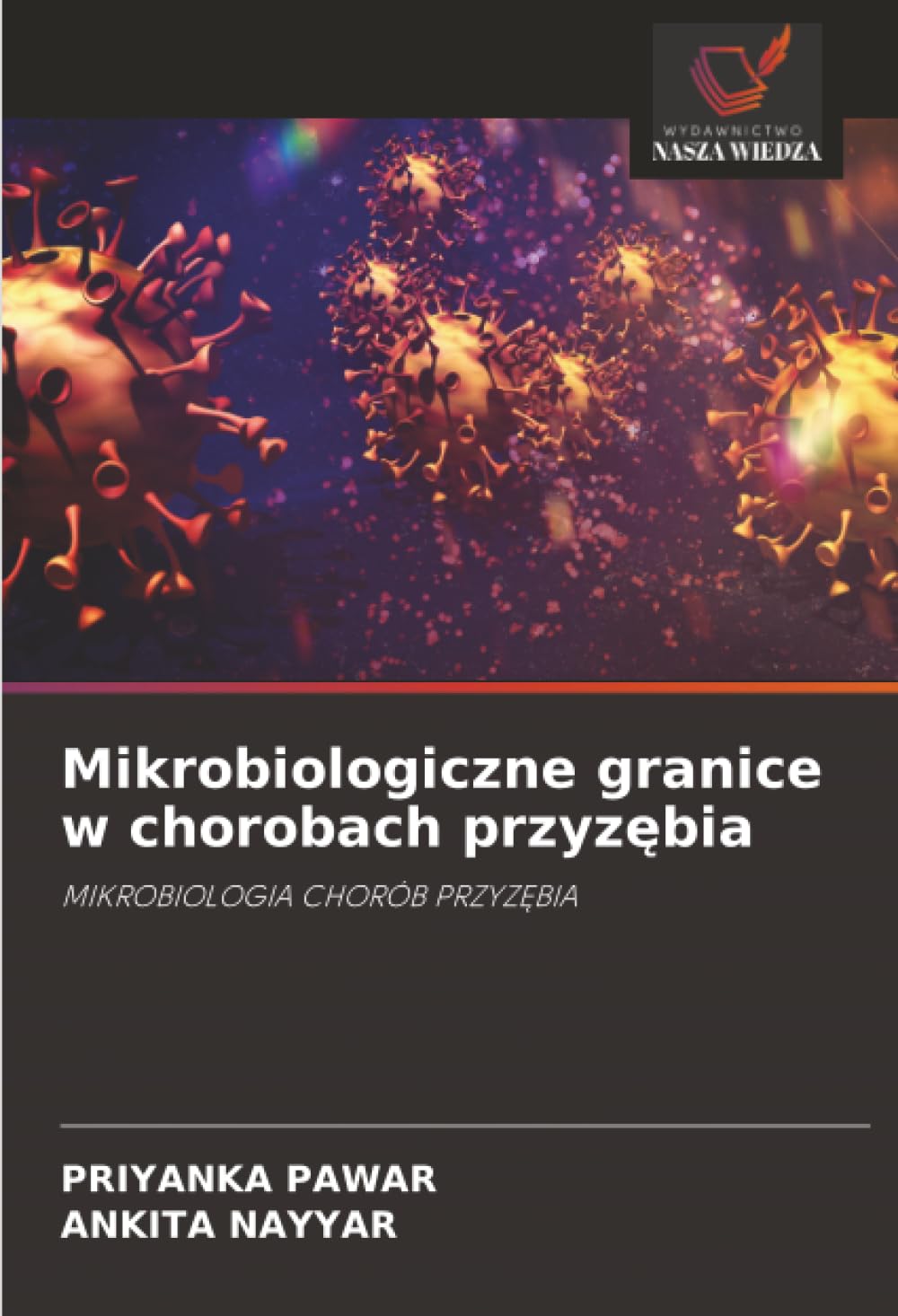 Mikrobiologiczne granice w chorobach przyzębia: MIKROBIOLOGIA CHORÓB PRZYZĘBIA
