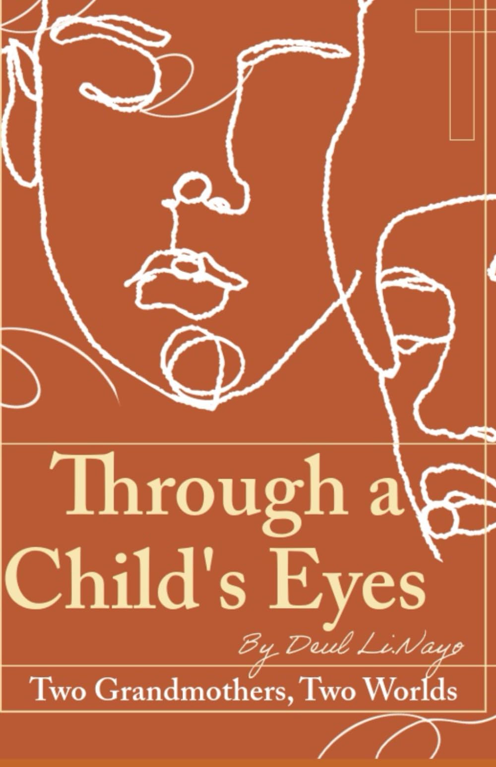 Through a Child's Eyes: Two Grandmothers, Two Worlds