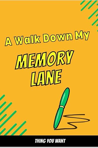 A Walk Down My Memory Lane Diary  Journal  Note book