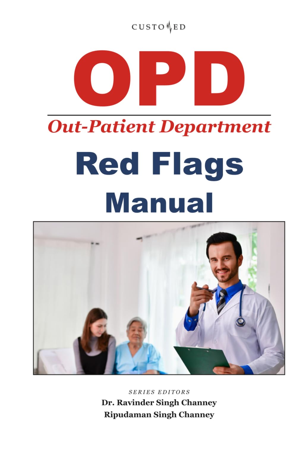 OPD (Out-Patient Department) Red Flags Manual (Essential Medical Sciences & Clinical Practice Series)