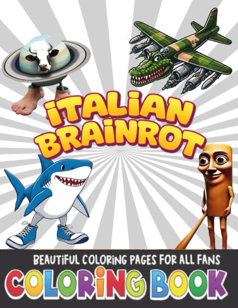 Brainrot coloring book: Funny Italian Meme Animals To Color for Adults and Teens