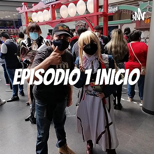 Couverture de episodio 1 inicio
