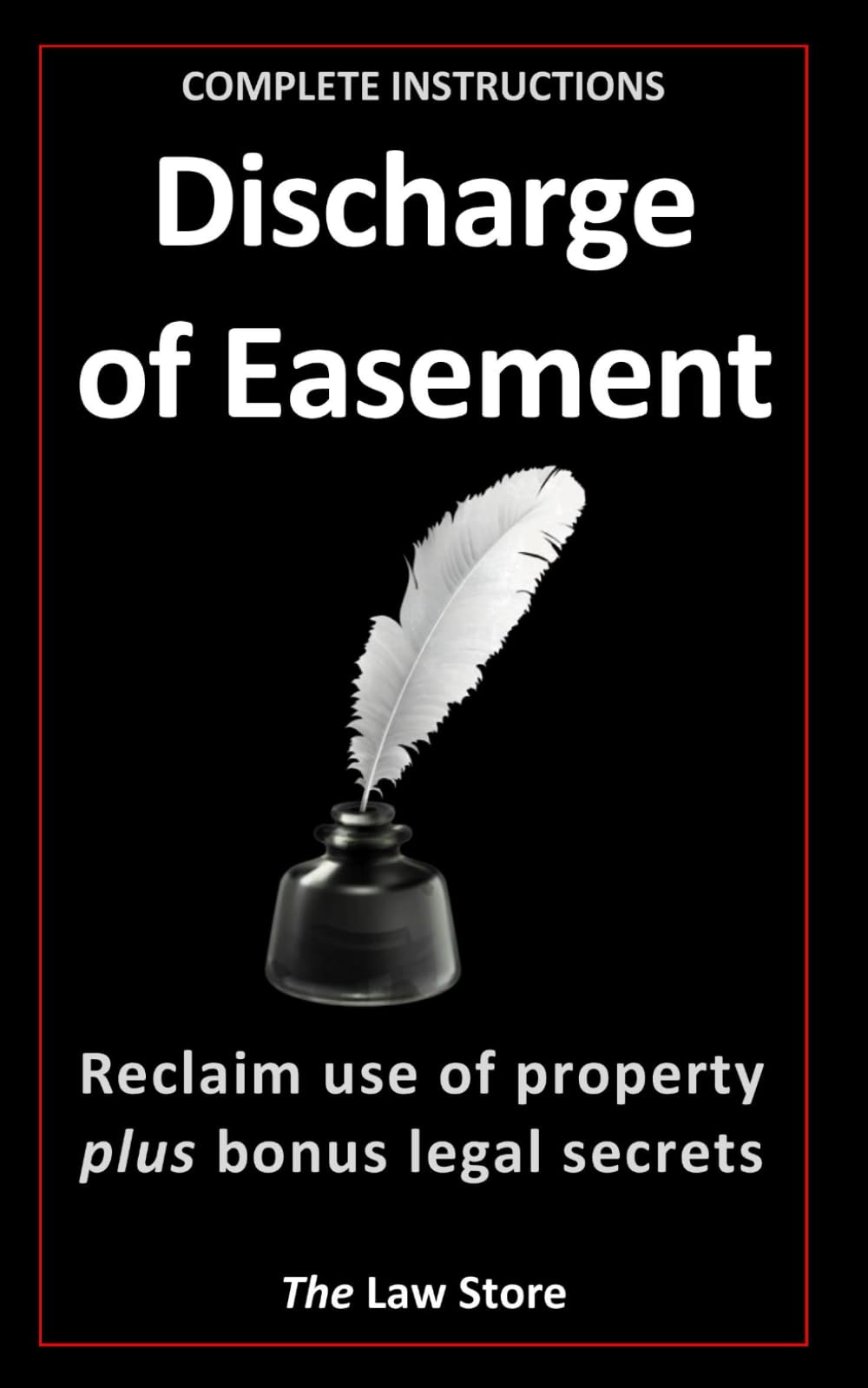 Discharge of Easement: Reclaim Use Of Property + Bonus Legal Secrets