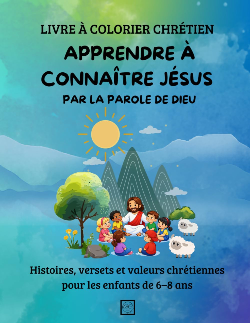 APPRENDRE À CONNAÎTRE JÉSUS: PAR LA PAROLE DE DIEU