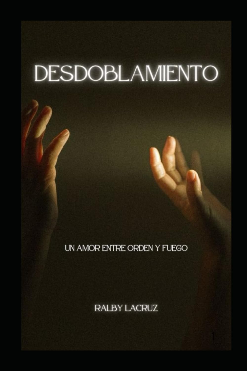 Desdoblamiento: Un amor entre orden y fuego