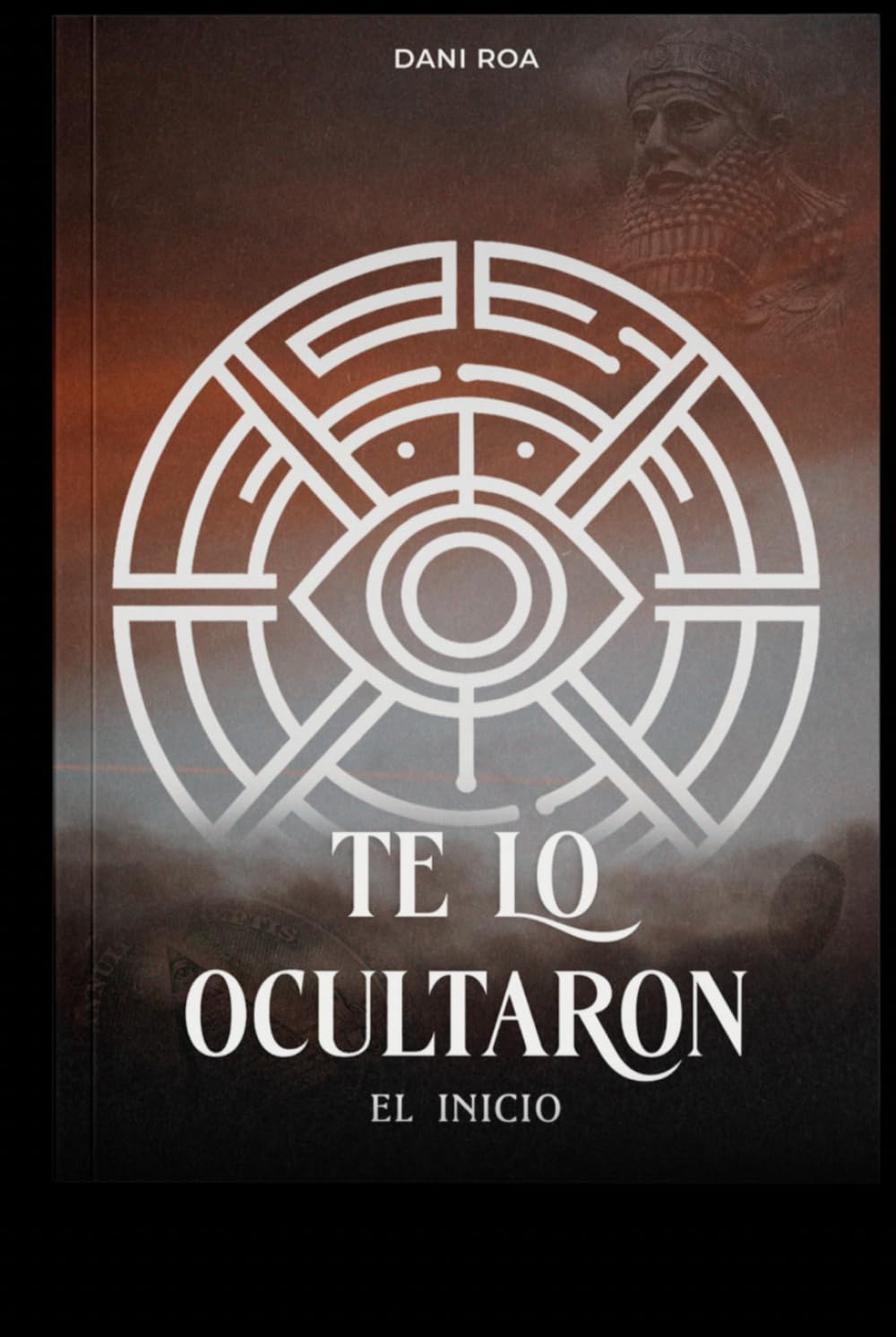 Te lo ocultaron - El inicio Libro: Te lo Ocultaron Libro