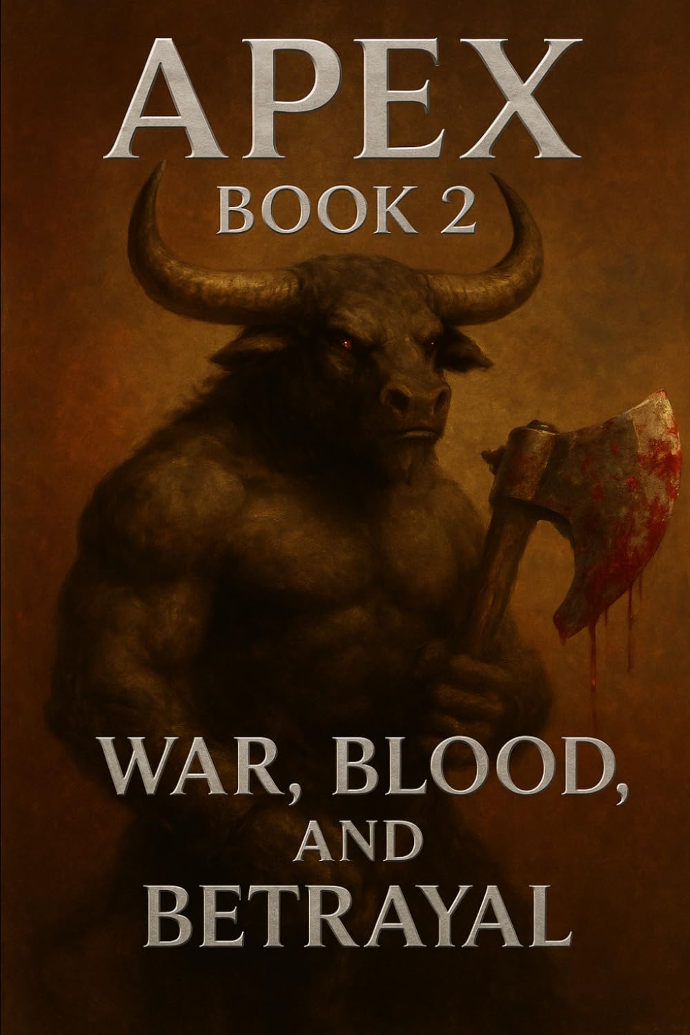 Apex: Book 2: War, Blood, and Betrayal