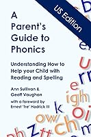 Vista 1 de A Parent's Guide to Phonics US Version Understanding How to Help your Child with Reading and Spelling