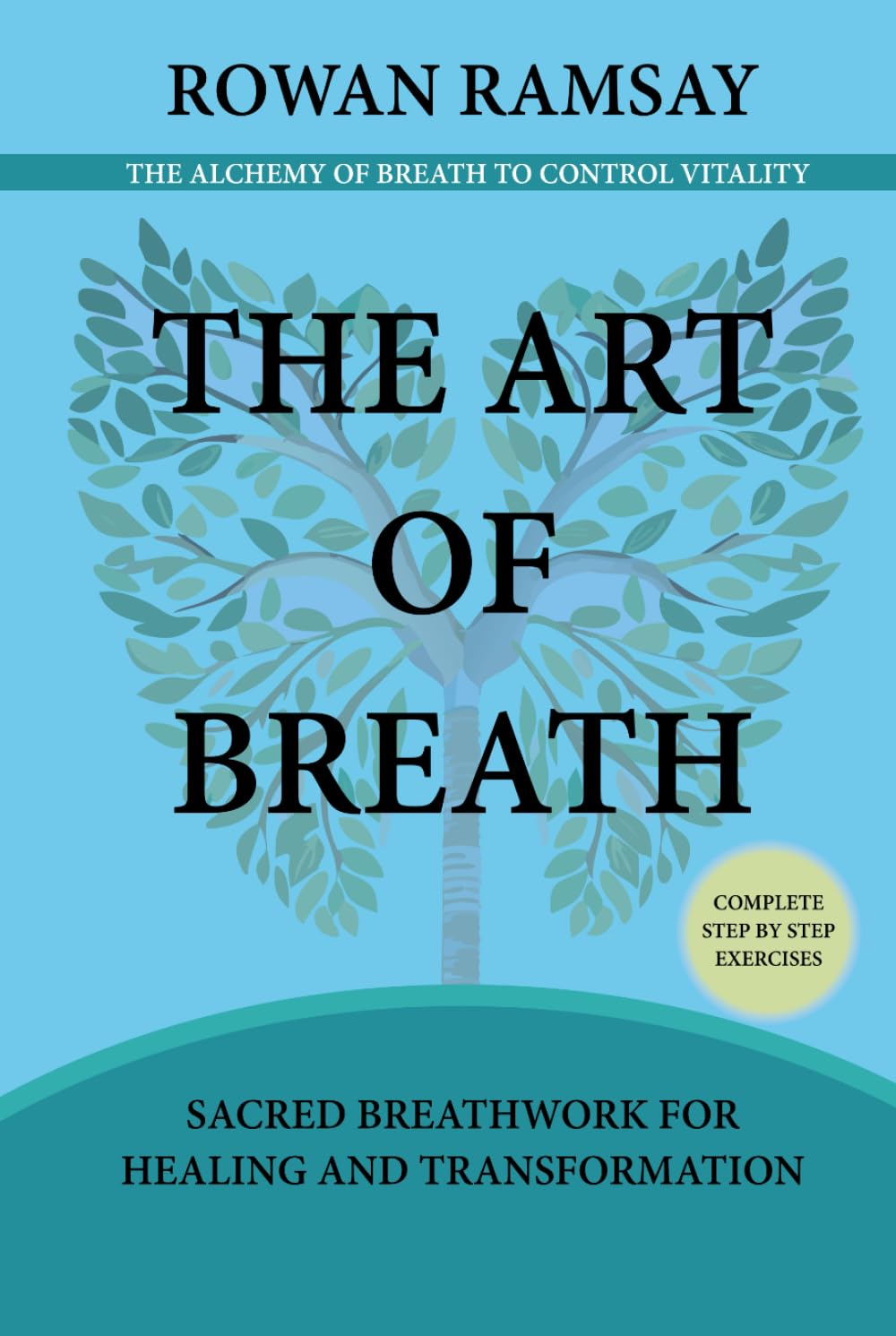 The Art of Breath: Sacred Breathwork for Healing and Transformation