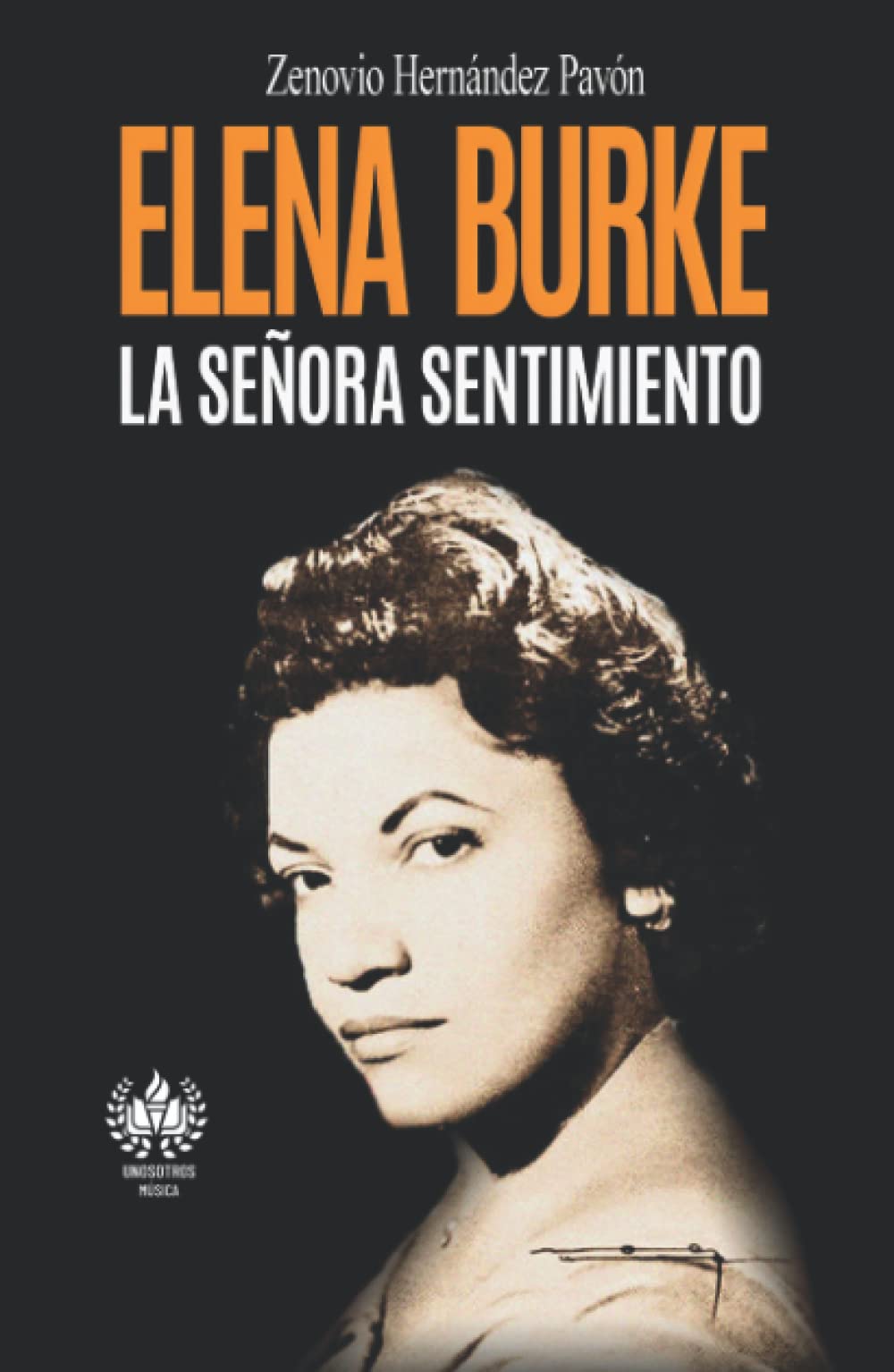Elena Burke. La Señora sentimiento (Música)