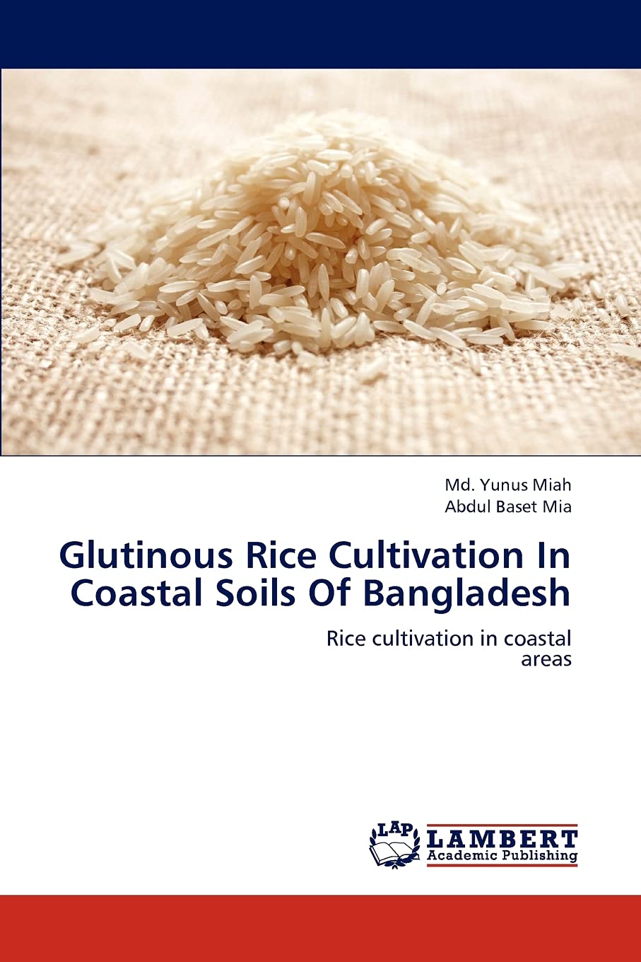 Glutinous Rice Cultivation In Coastal Soils Of Bangladesh: Rice cultivation in coastal areas