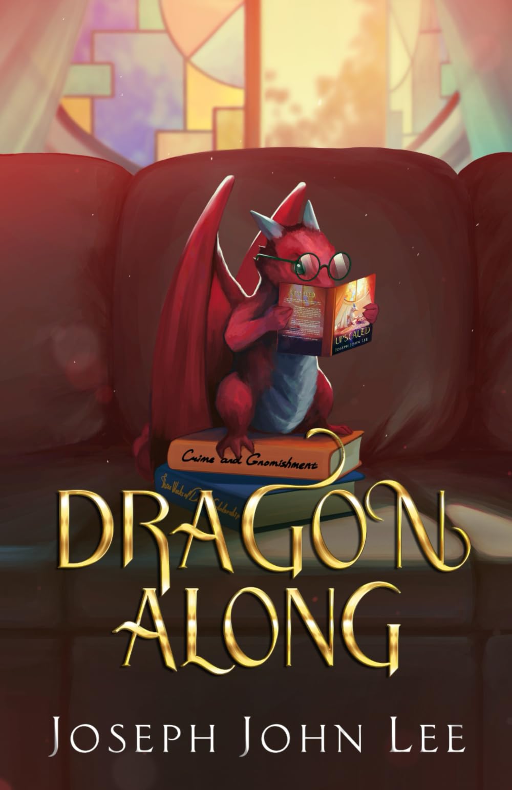 Dragon Along: A Cozy Comedic Dragon Fantasy: 2 (The Dragons of Nóra)
