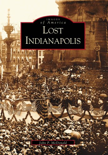 Lost Indianapolis (IN) (Images of America)