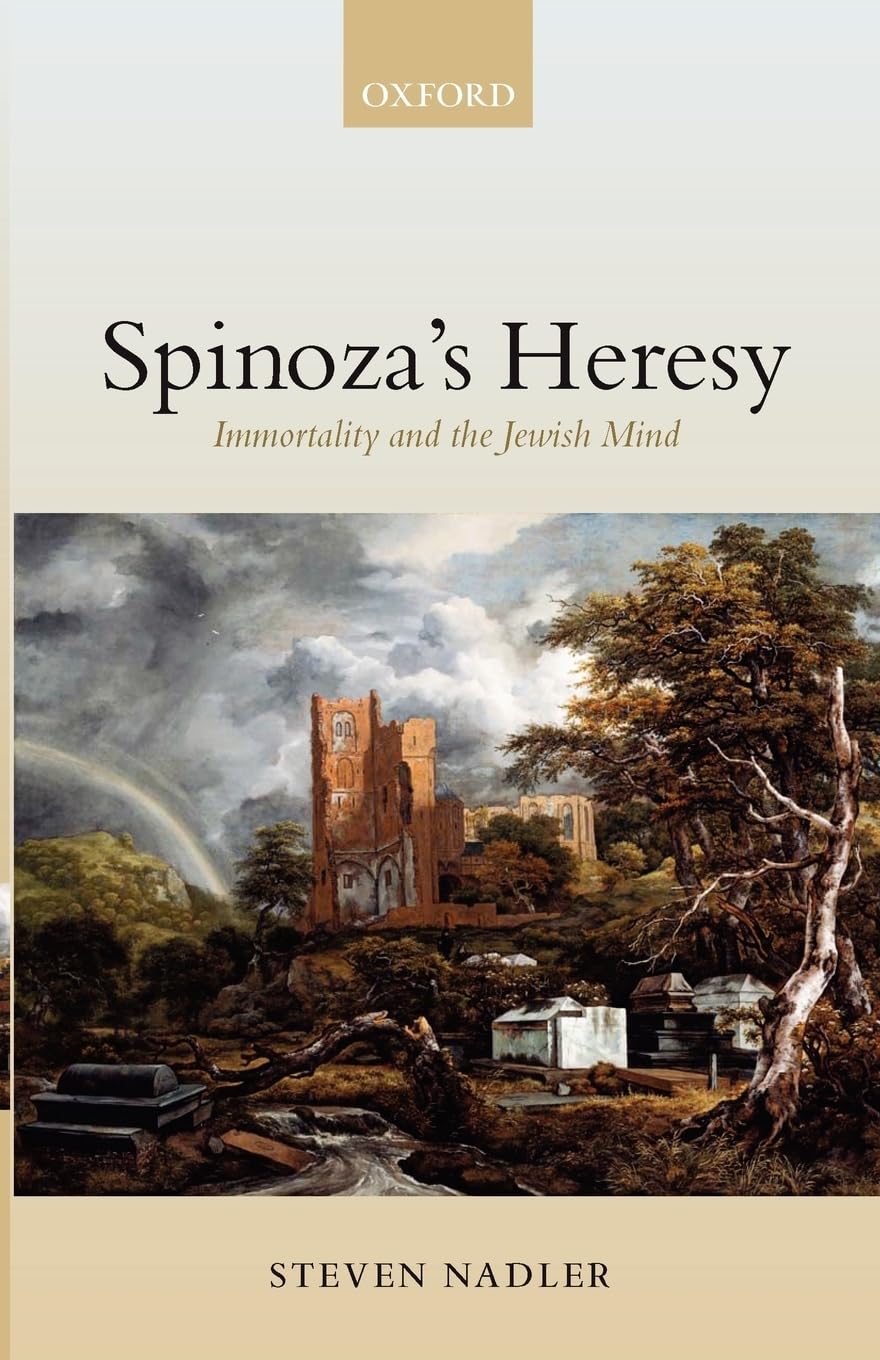 Buy Spinoza's Heresy: Immortality and the Jewish Mind — BookShops.in