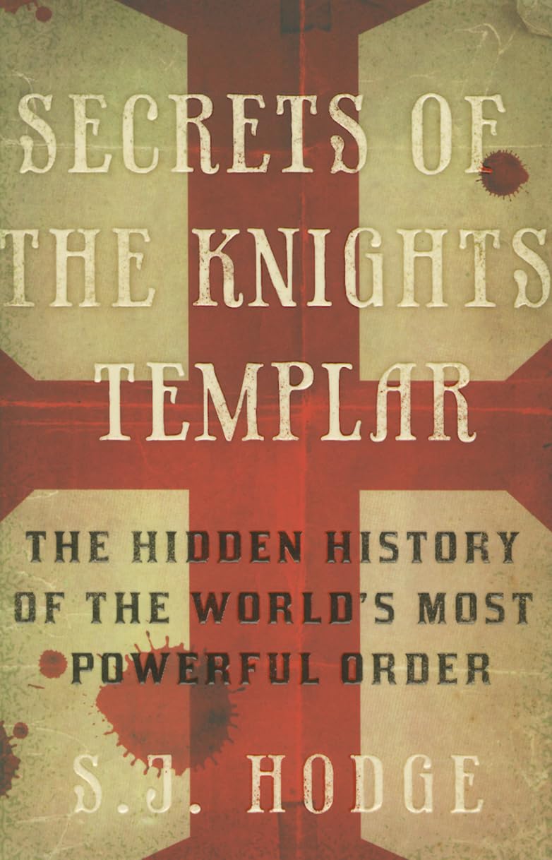 SECRETS OF THE KNIGHTS TEMPLAR