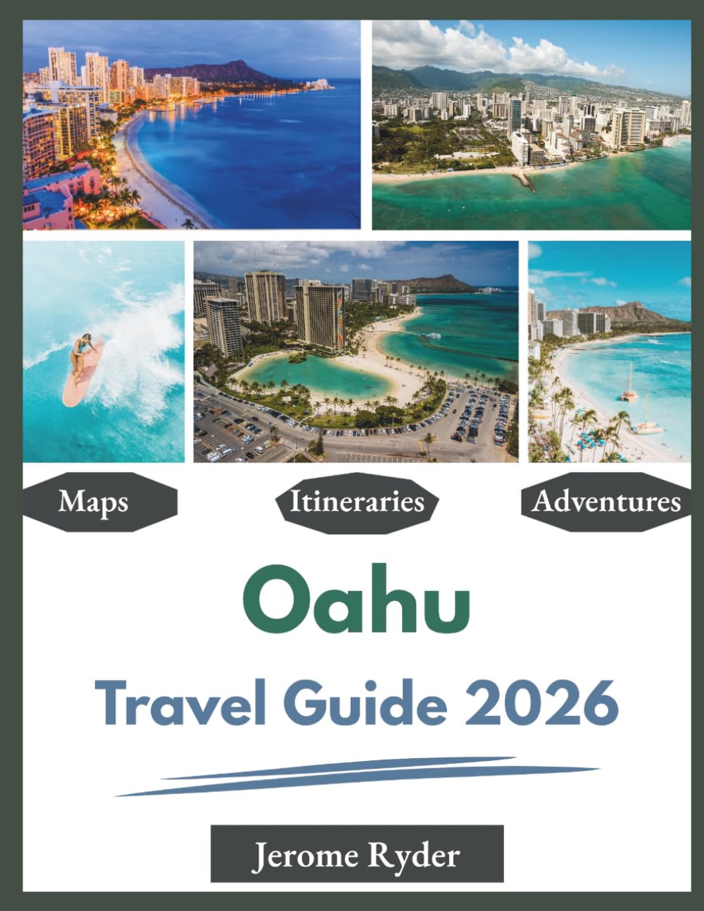 Oahu Travel Guide 2026: "Best Sights, Beaches, Adventures"
