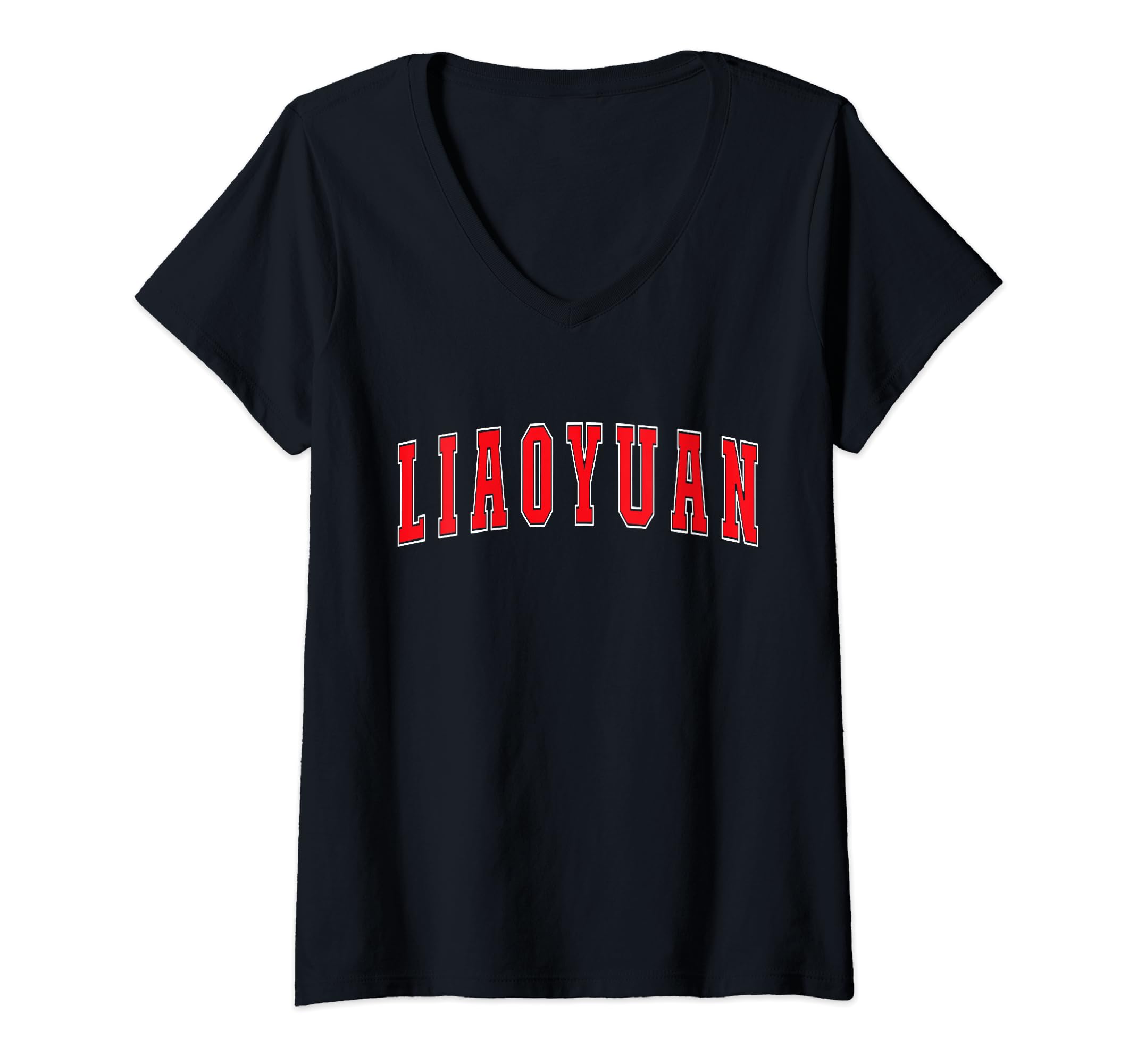 Womens Liaoyuan China Proud Chinese Vacation Souvenir Liaoyuan V-Neck T-Shirt