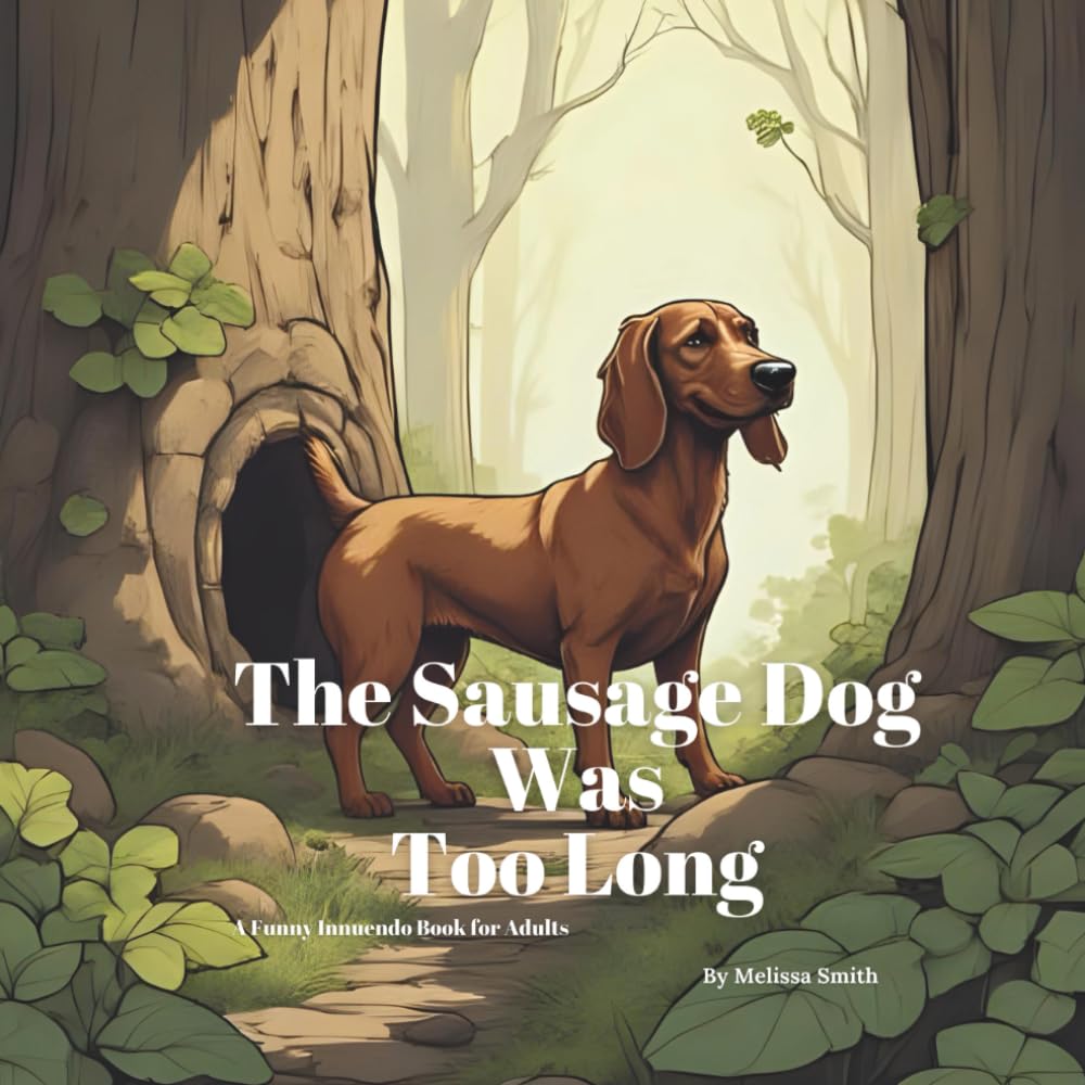 Click to get The Sausage Dog Was Too Long A Funny Innuendo Par