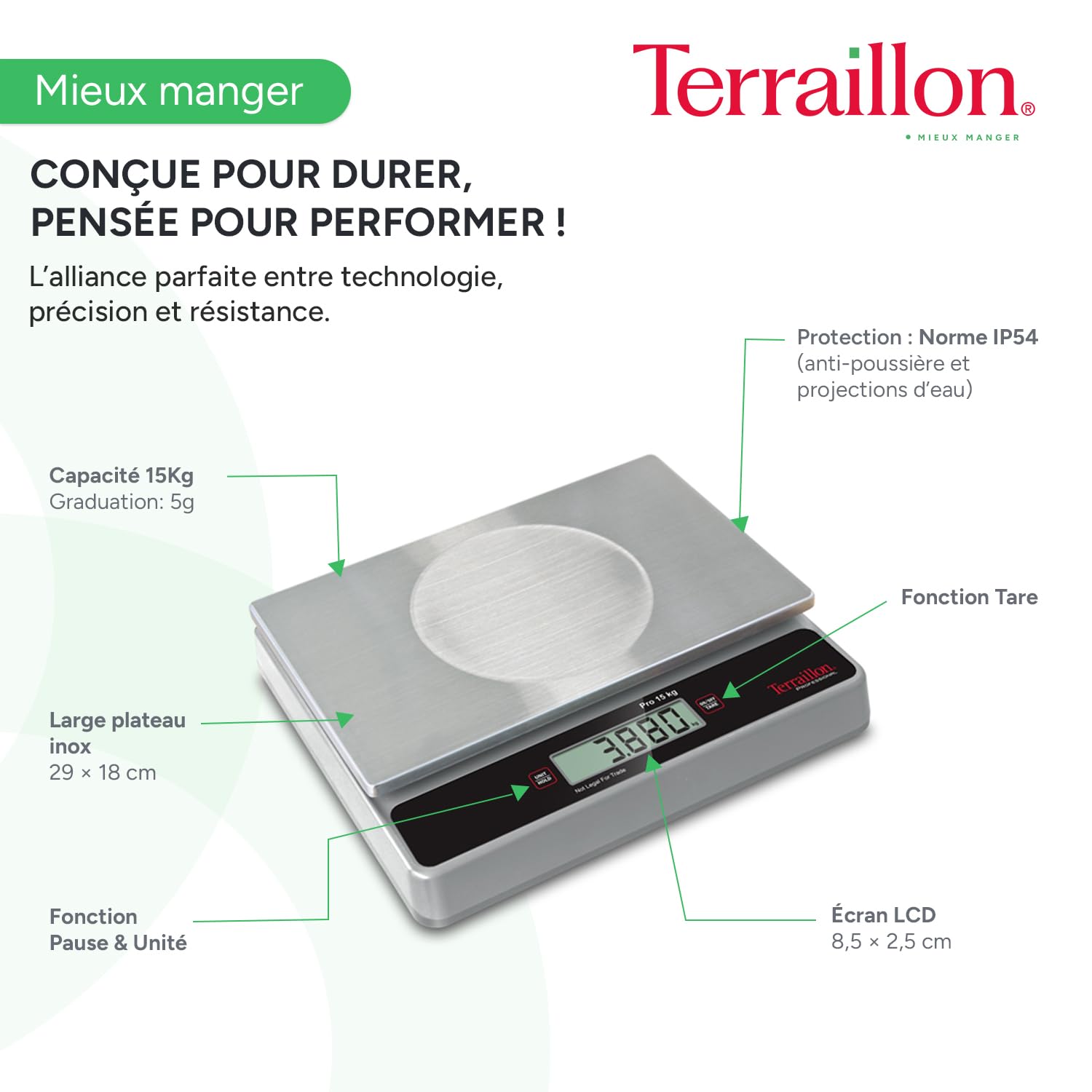 TERRAILLON - PRO 15 - Balance de cuisine électronique professionnelle, Large plateau Inox 29 x 18 cm, capacité 15 kg, graduation 5 g, norme IP54, Ecran LCD, Touches mécanique - Inox
