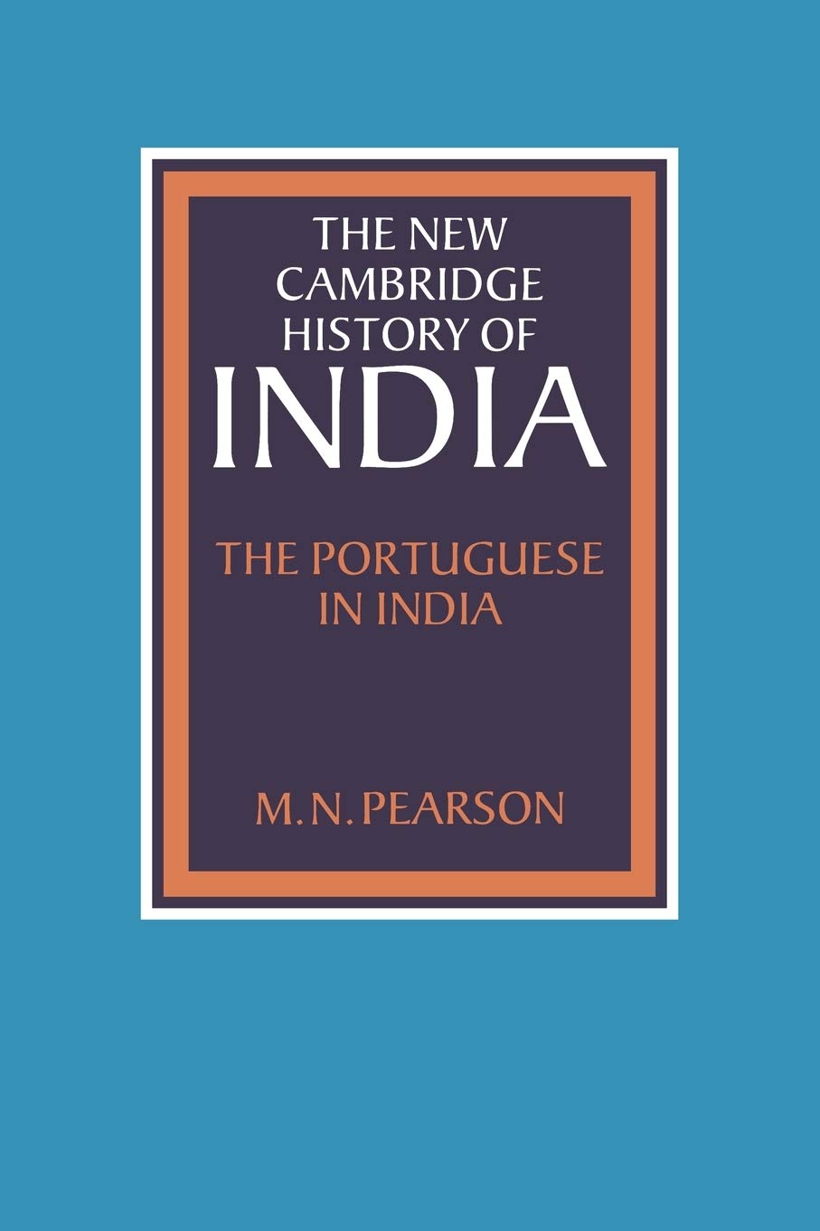 NCHI: The Portuguese in India I.1 (The New Cambridge History of