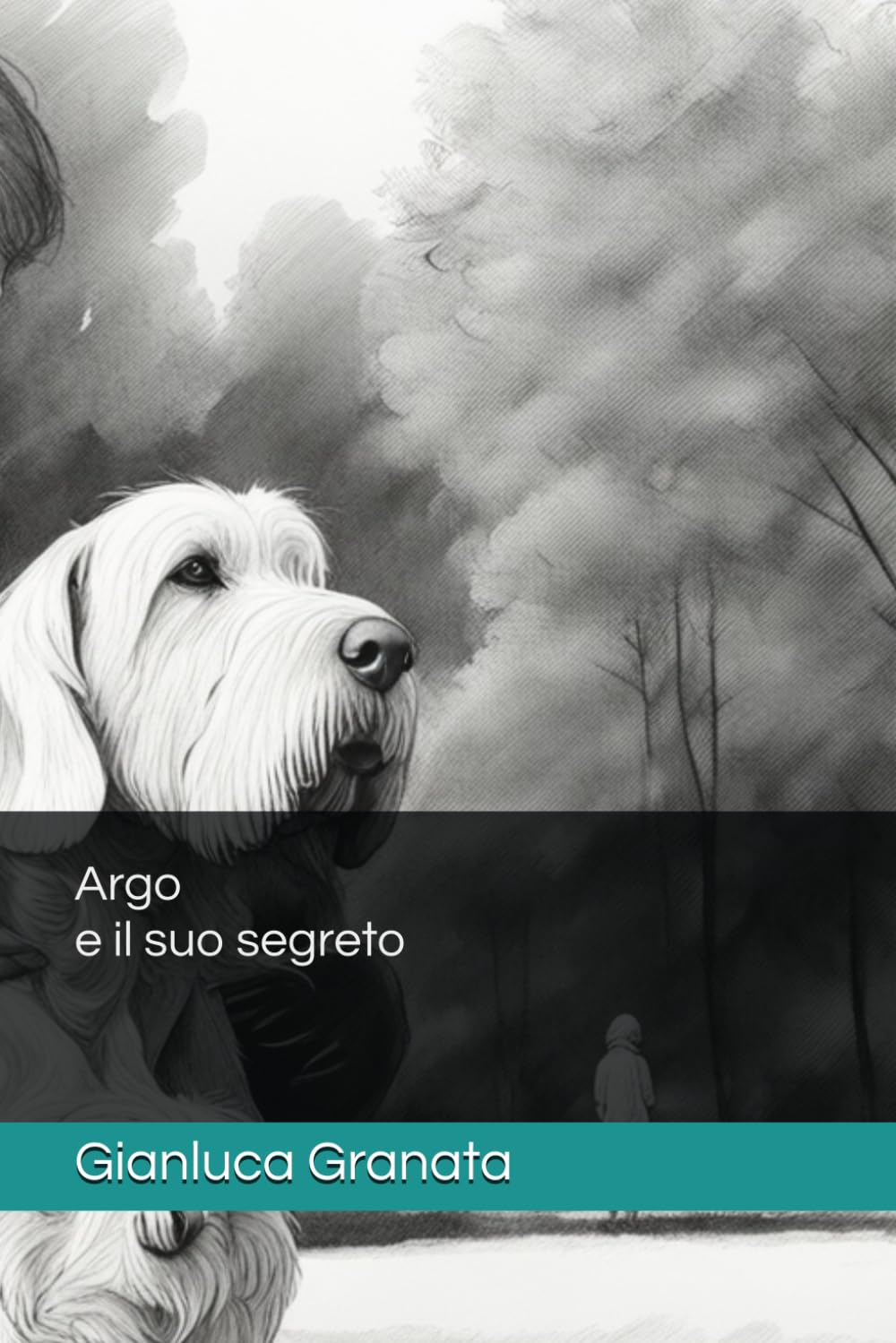 Argo e il suo segreto (Zampe nel cuore)