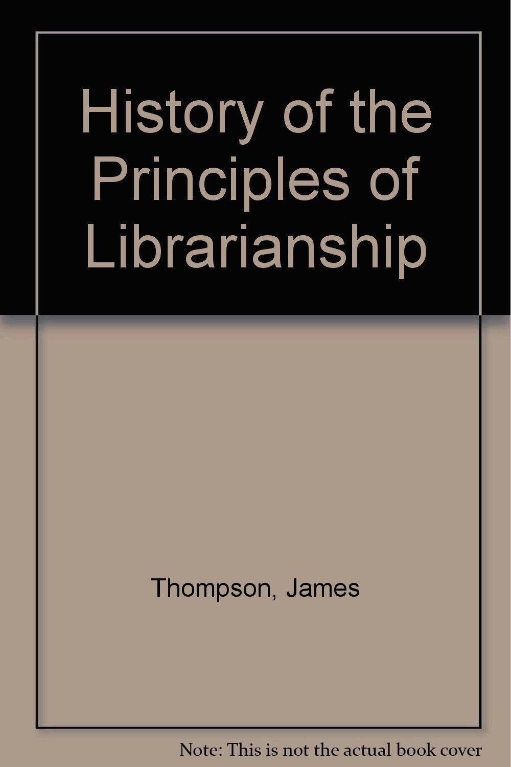 History of the Principles of Librarianship