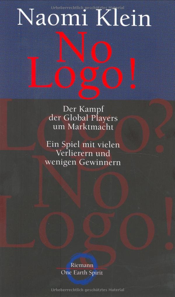 No Logo! Der Kampf der Global Players um die Marktmacht