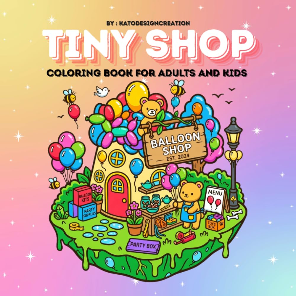 Tiny Shop Coloring Book for Adults & Kids: 50 Cozy Mini Shops & Cute Tiny World Scenes, Cute Cozy Mini Stores & Tiny World to Color, Cute Cozy Mini Shop Scenes