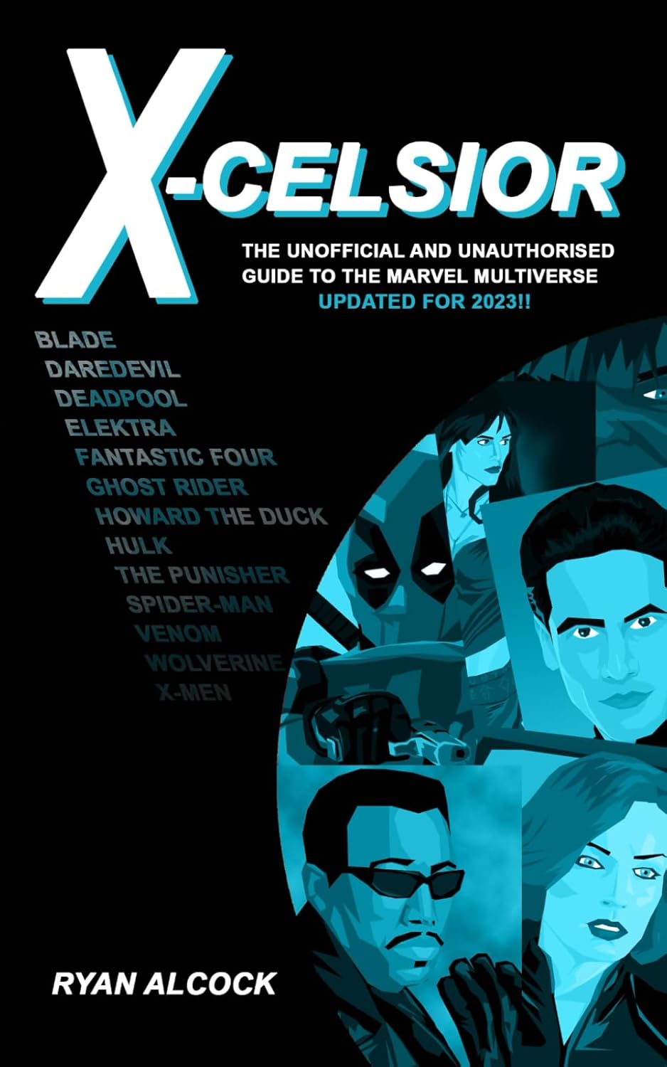 X-Celsior: The Unofficial and Unauthorised Guide to Marvel's Cinematic Multiverse (It's All Connected)