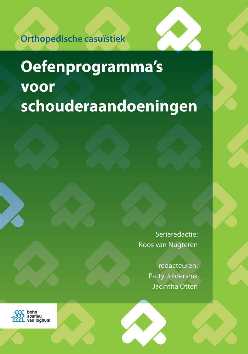 Oefenprogramma s Voor Schouderaandoeningen (Orthopedische Casuïstiek)