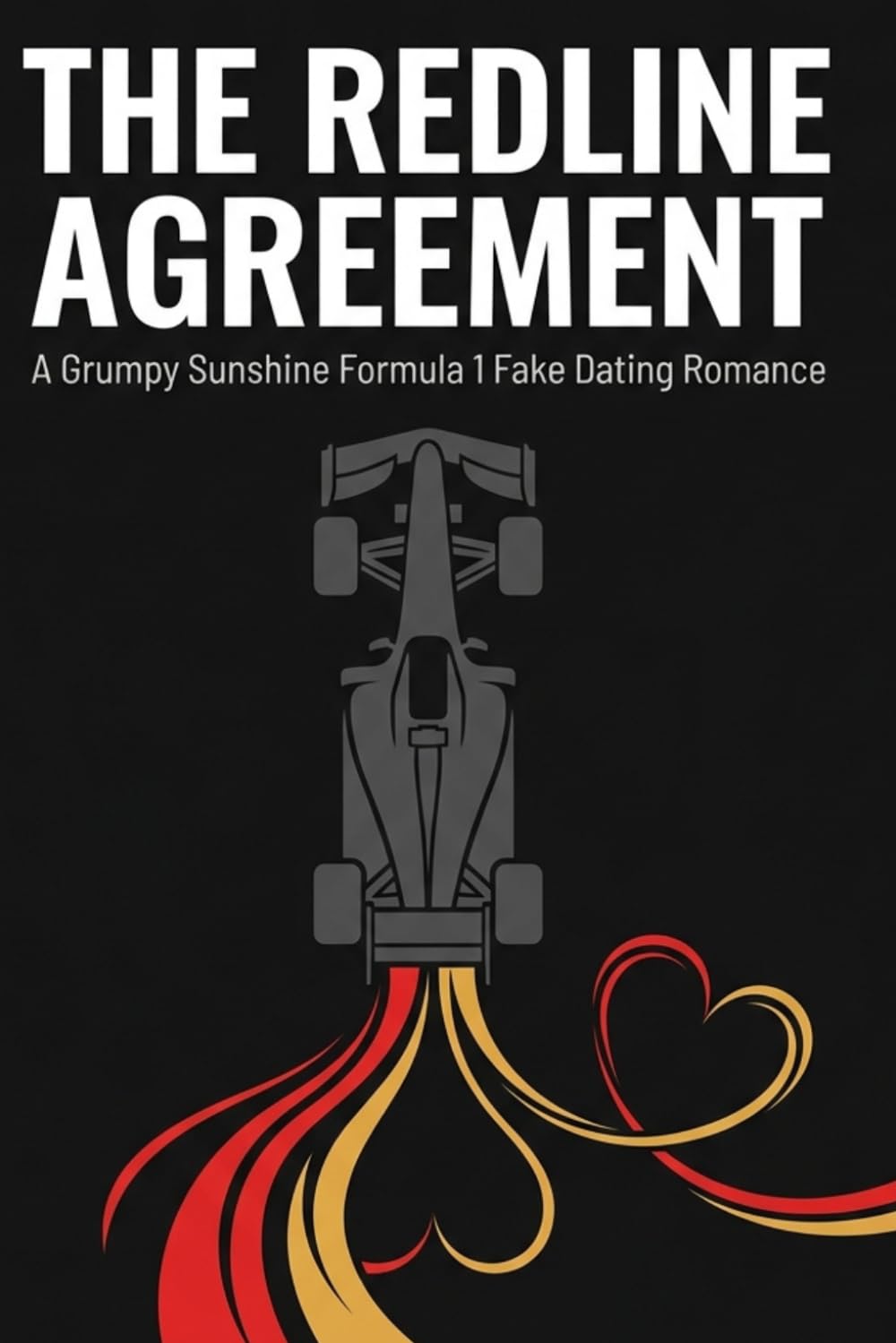 THE REDLINE AGREEMENT: A Grumpy Sunshine Formula 1 Fake Dating Romance