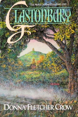 Glastonbury: The Novel of Christian England 0891076697 Book Cover