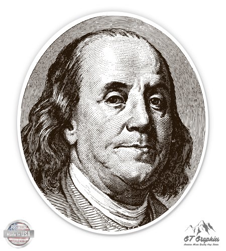 GT Graphics Benjamin Franklin - 8" Vinyl Sticker - for Car Laptop I-Pad