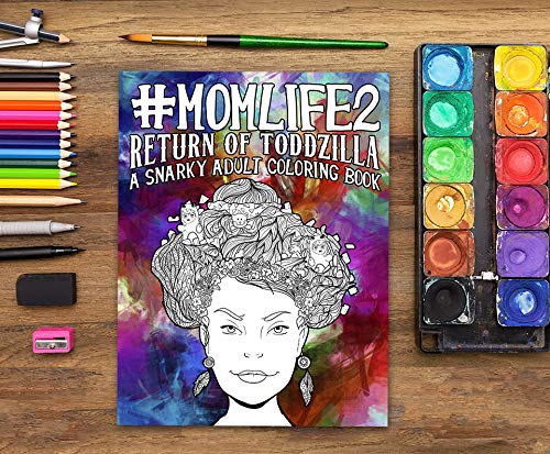 Createspace Papeterie Bleu Mom Life 2: Return Of Toddzilla: A Snarky Adult Coloring Book thumb #7
