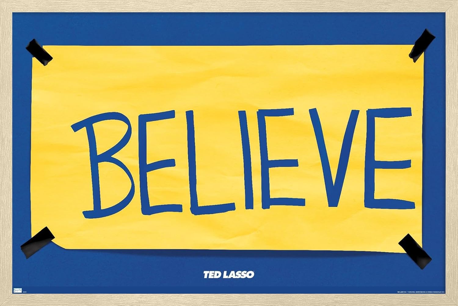 Trends International Ted Lasso - Believe Wall Poster, 14.725" x 22.375", Black Framed Version