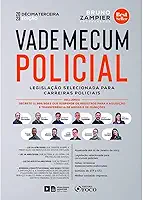 Vade Mecum Policial - Legislação Selecionada Para Carreiras Policiais - 13 ª Ed - 2023