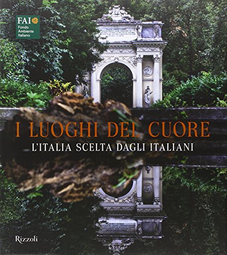 Télécharger I luoghi del cuore. L'Italia scelta dagli italiani Francais PDF