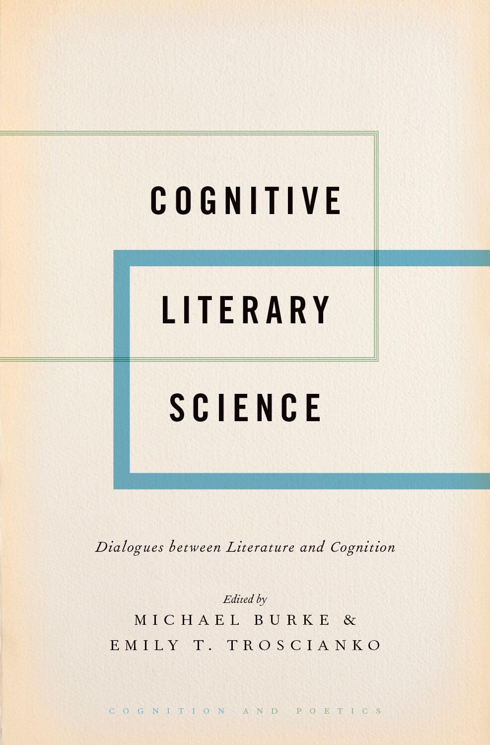 Buy Cognitive Literary Science: Dialogues between Literature and Cognition (Cognition and Poetics) — BookShops.in