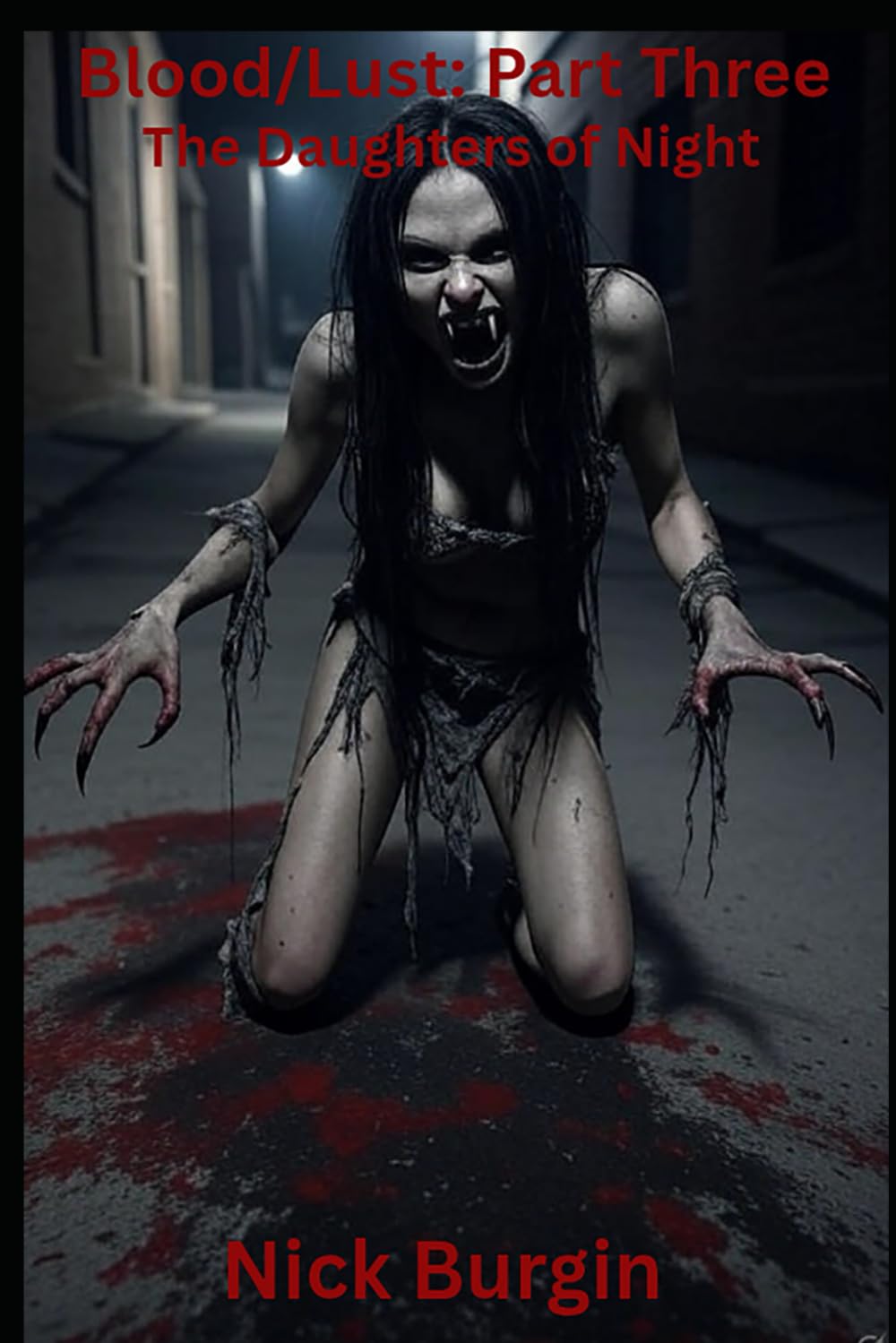 Blood/Lust - Part Three: The Daughter's of Night