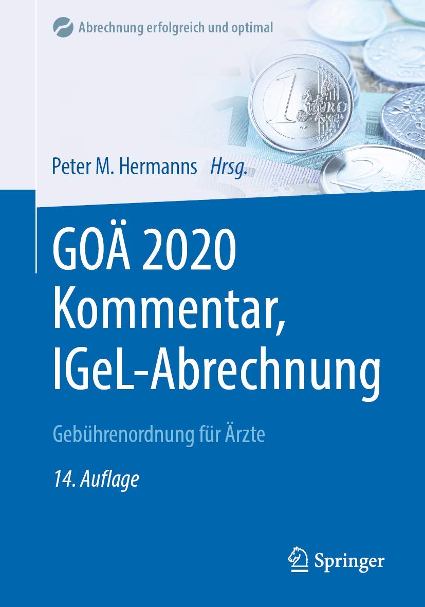 GOÄ 2020 Kommentar, IGeL-Abrechnung: Gebührenordnung für Ärzte (Abrechnung erfolgreich und optimal)